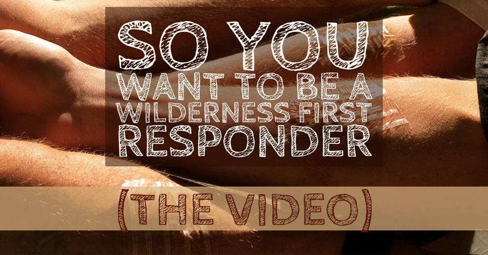 wilderness first responder video