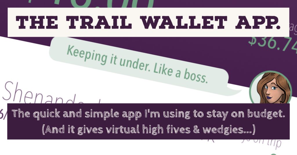 Staying On Budget…Travel? You Need The “Trail Wallet” App!
