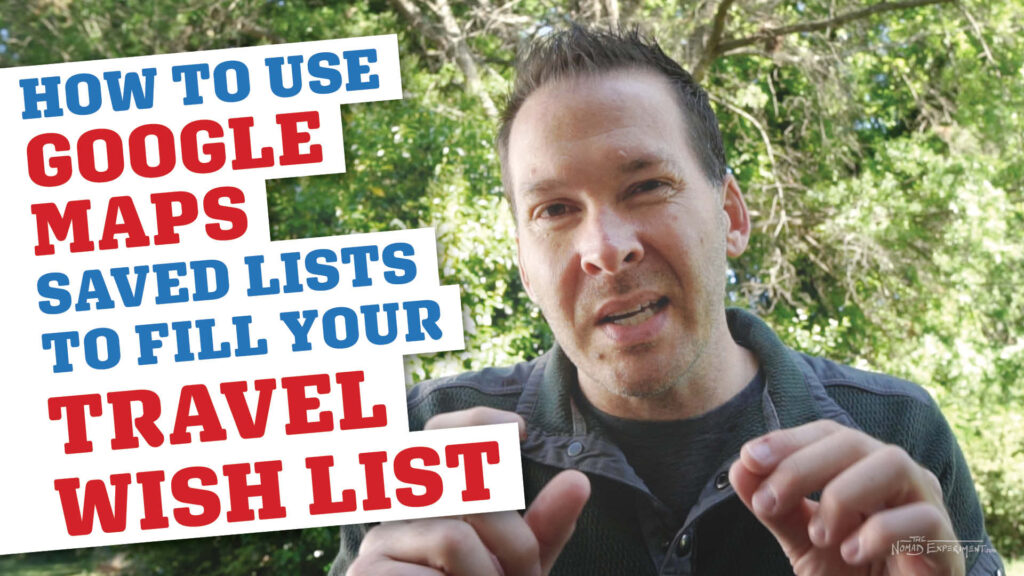 How To Use Google Maps Saved Lists to Fuel Your Travel Planning & Wanderlust