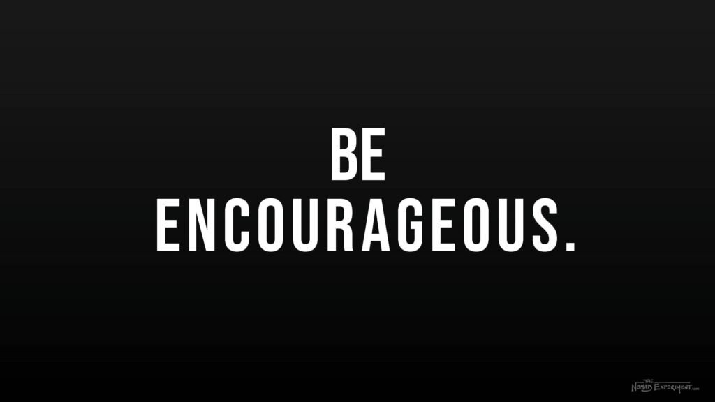 What Do You Want To Be When You “Grow Up?” — Be Encourageous.