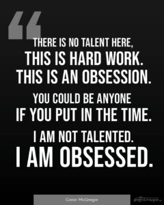 Conor McGregor quote no talent obsessed - The Nomad Experiment