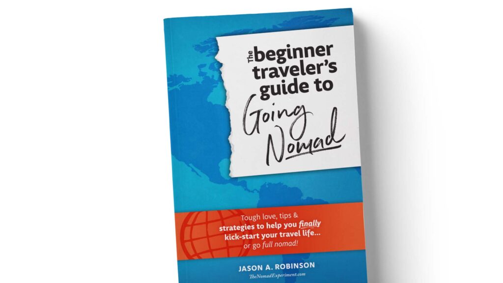 The Beginner Traveler's Guide To Going Nomad Book Cover Big